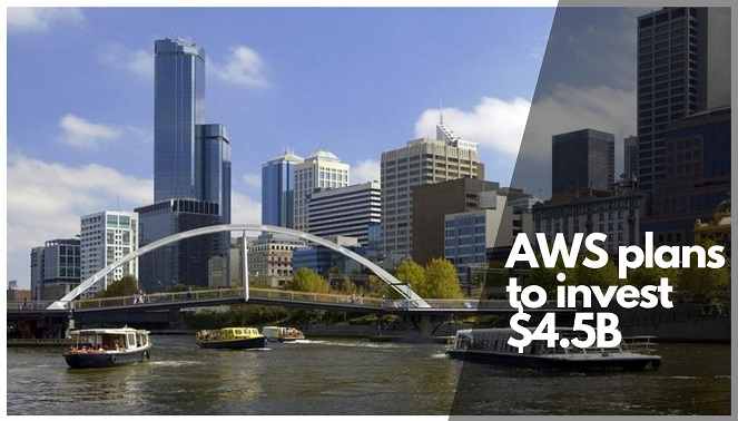 AWS plans to invest $4.5B in Melbourne Regine