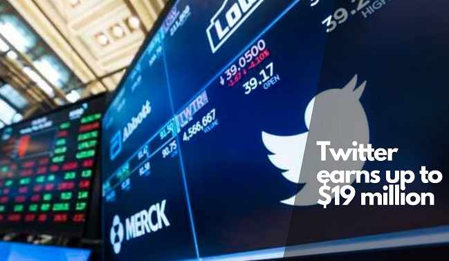 Twitter earns up to $19 million